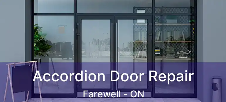 Accordion Door Repair Farewell - ON