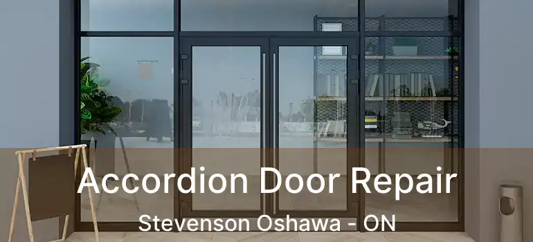 Accordion Door Repair Stevenson Oshawa - ON
