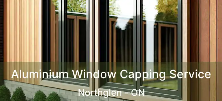  Aluminium Window Capping Service Northglen - ON