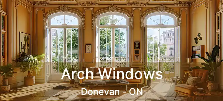  Arch Windows Donevan - ON