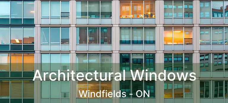  Architectural Windows Windfields - ON