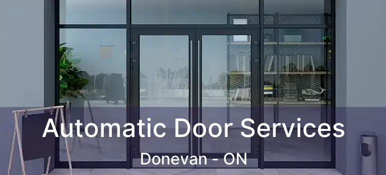  Automatic Door Services Donevan - ON