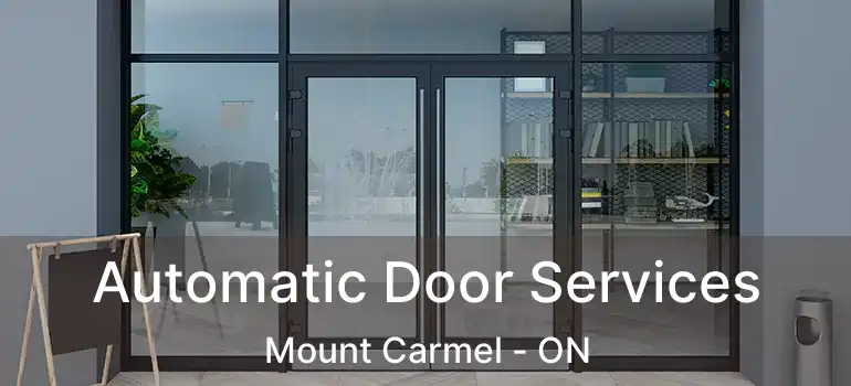  Automatic Door Services Mount Carmel - ON