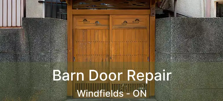  Barn Door Repair Windfields - ON