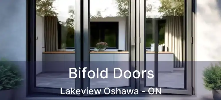 Bifold Doors Lakeview Oshawa - ON