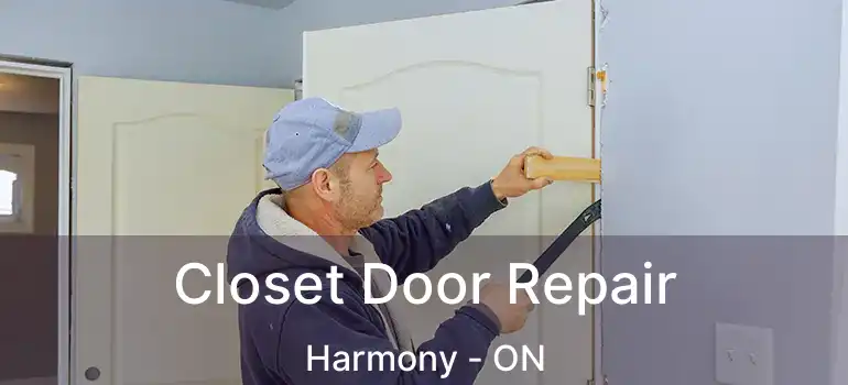 Closet Door Repair Harmony - ON