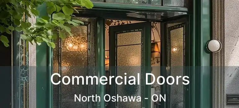 Commercial Doors North Oshawa - ON