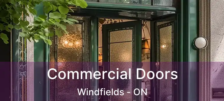 Commercial Doors Windfields - ON