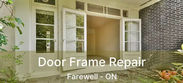 Door Frame Repair Farewell - ON