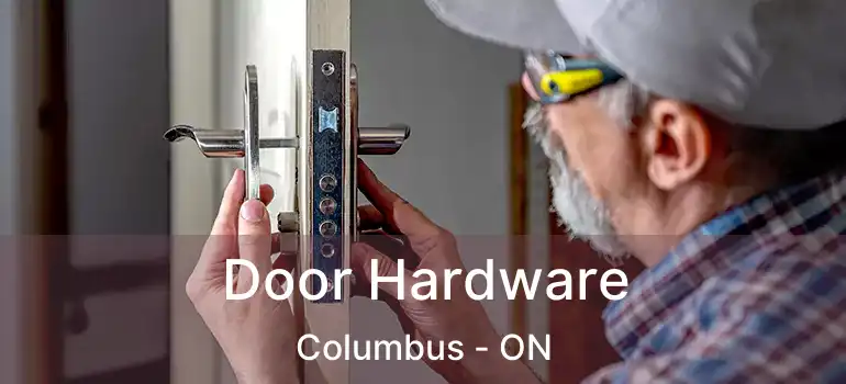  Door Hardware Columbus - ON