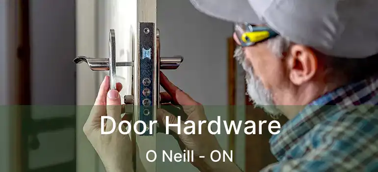  Door Hardware O Neill - ON