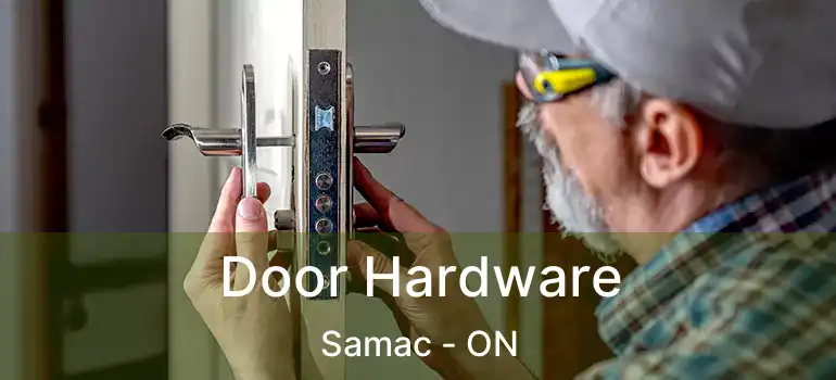  Door Hardware Samac - ON