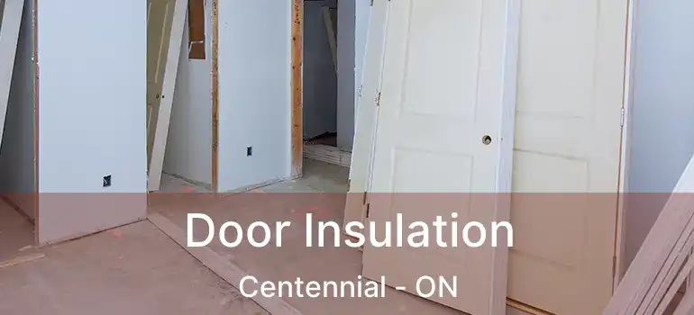 Door Insulation Centennial - ON