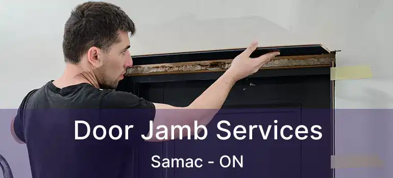Door Jamb Services Samac - ON