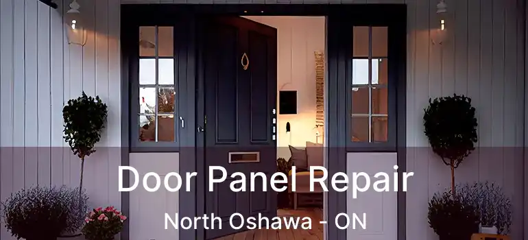  Door Panel Repair North Oshawa - ON