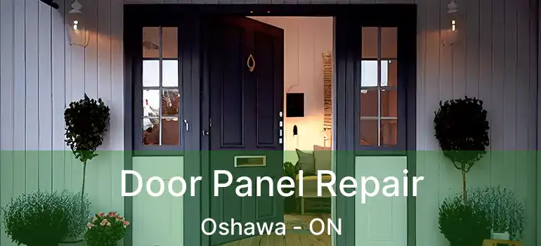  Door Panel Repair Oshawa - ON