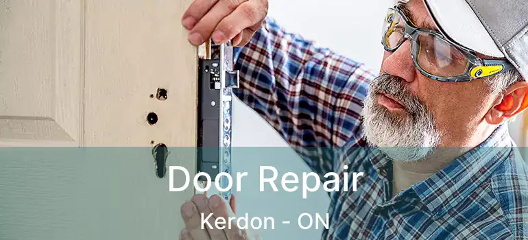  Door Repair Kerdon - ON