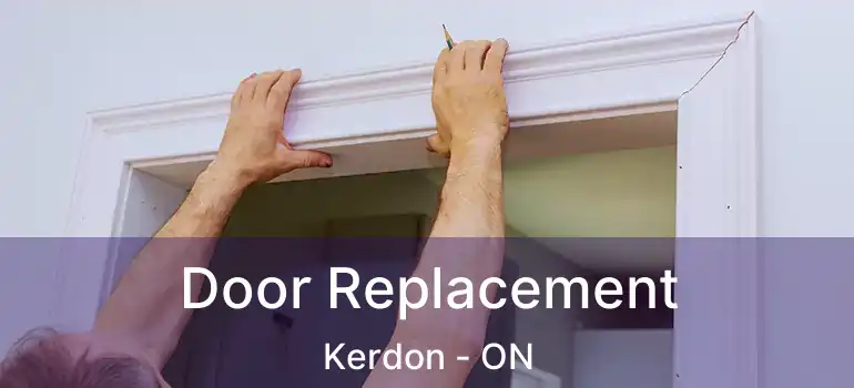 Door Replacement Kerdon - ON