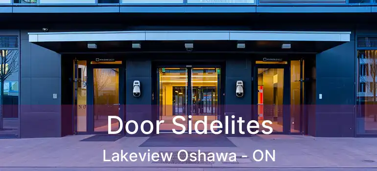 Door Sidelites Lakeview Oshawa - ON