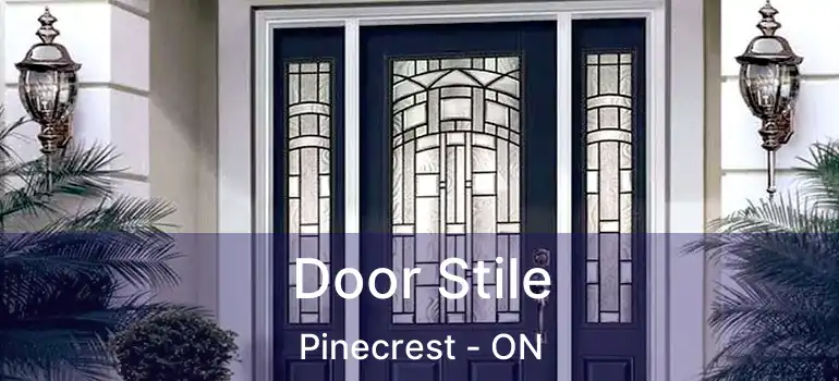 Door Stile Pinecrest - ON
