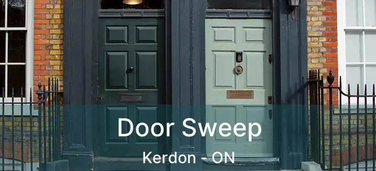 Door Sweep Kerdon - ON