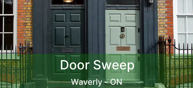  Door Sweep Waverly - ON