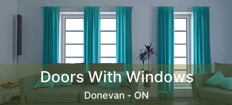  Doors With Windows Donevan - ON