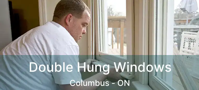  Double Hung Windows Columbus - ON