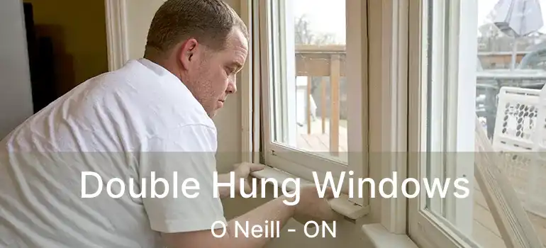  Double Hung Windows O Neill - ON
