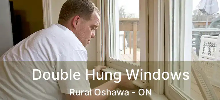  Double Hung Windows Rural Oshawa - ON