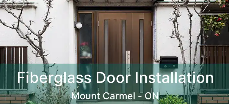 Fiberglass Door Installation Mount Carmel - ON