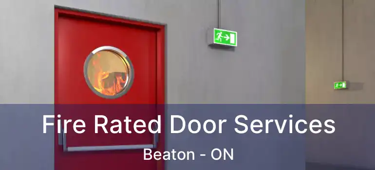  Fire Rated Door Services Beaton - ON