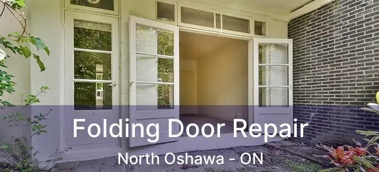  Folding Door Repair North Oshawa - ON