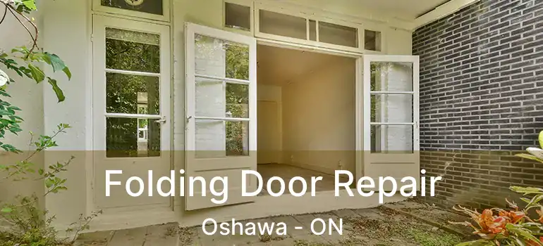 Folding Door Repair Oshawa - ON