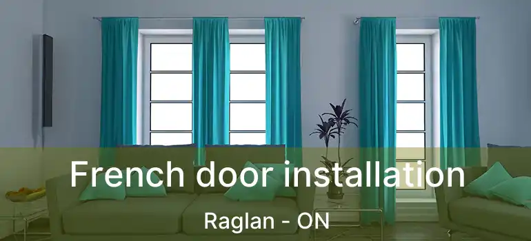 French door installation Raglan - ON