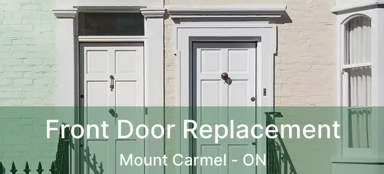  Front Door Replacement Mount Carmel - ON