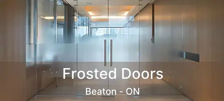  Frosted Doors Beaton - ON