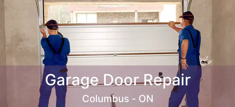  Garage Door Repair Columbus - ON