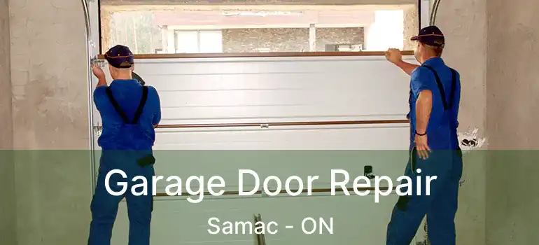  Garage Door Repair Samac - ON