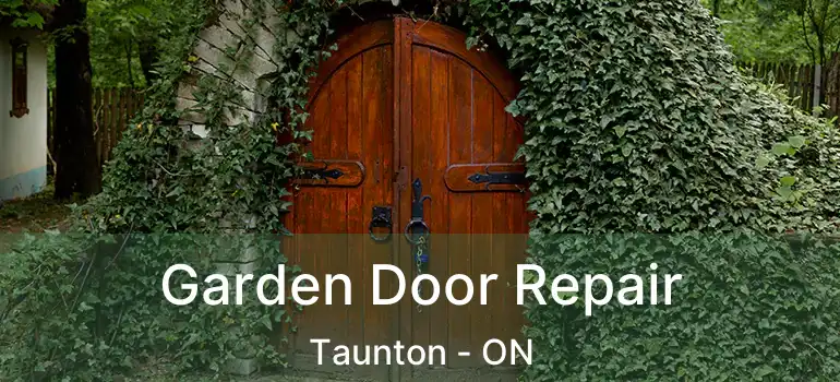 Garden Door Repair Taunton - ON