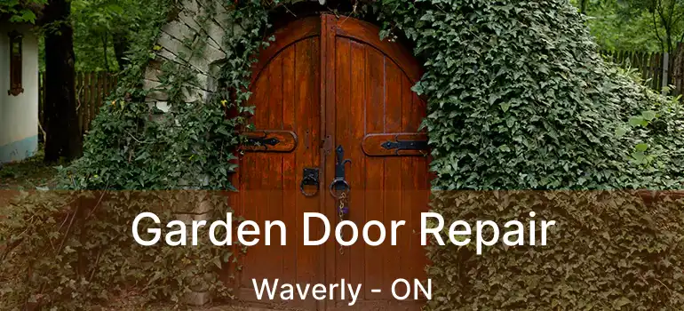 Garden Door Repair Waverly - ON