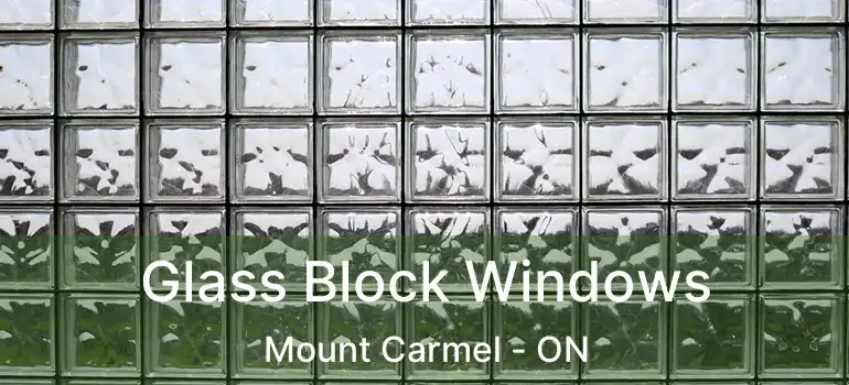 Glass Block Windows Mount Carmel - ON