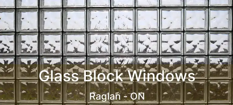 Glass Block Windows Raglan - ON