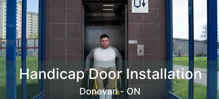  Handicap Door Installation Donevan - ON