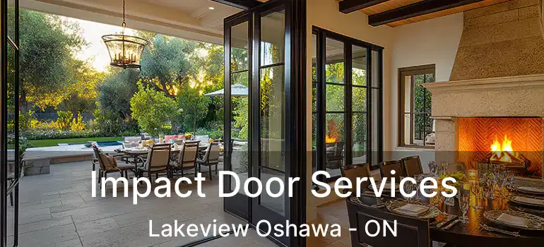  Impact Door Services Lakeview Oshawa - ON