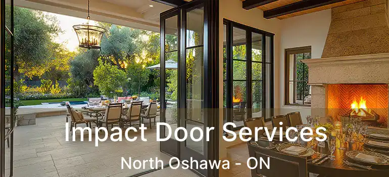  Impact Door Services North Oshawa - ON