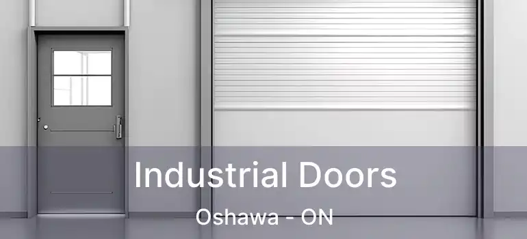 Industrial Doors Oshawa - ON