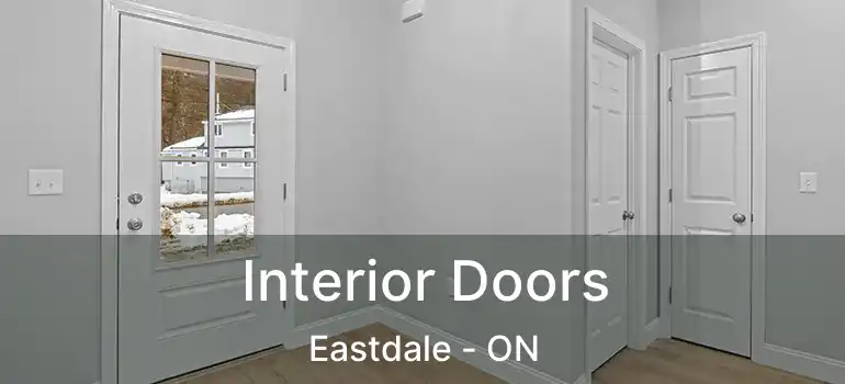 Interior Doors Eastdale - ON