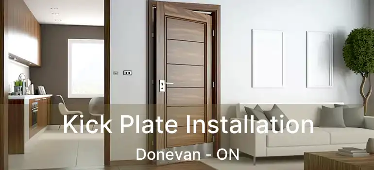  Kick Plate Installation Donevan - ON