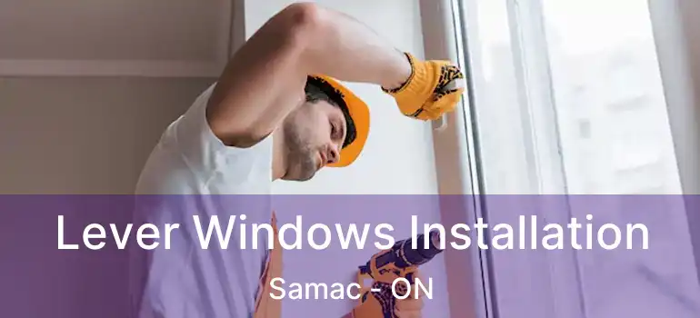 Lever Windows Installation Samac - ON